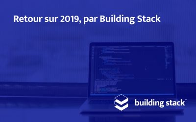 Retour sur 2019, par Building Stack