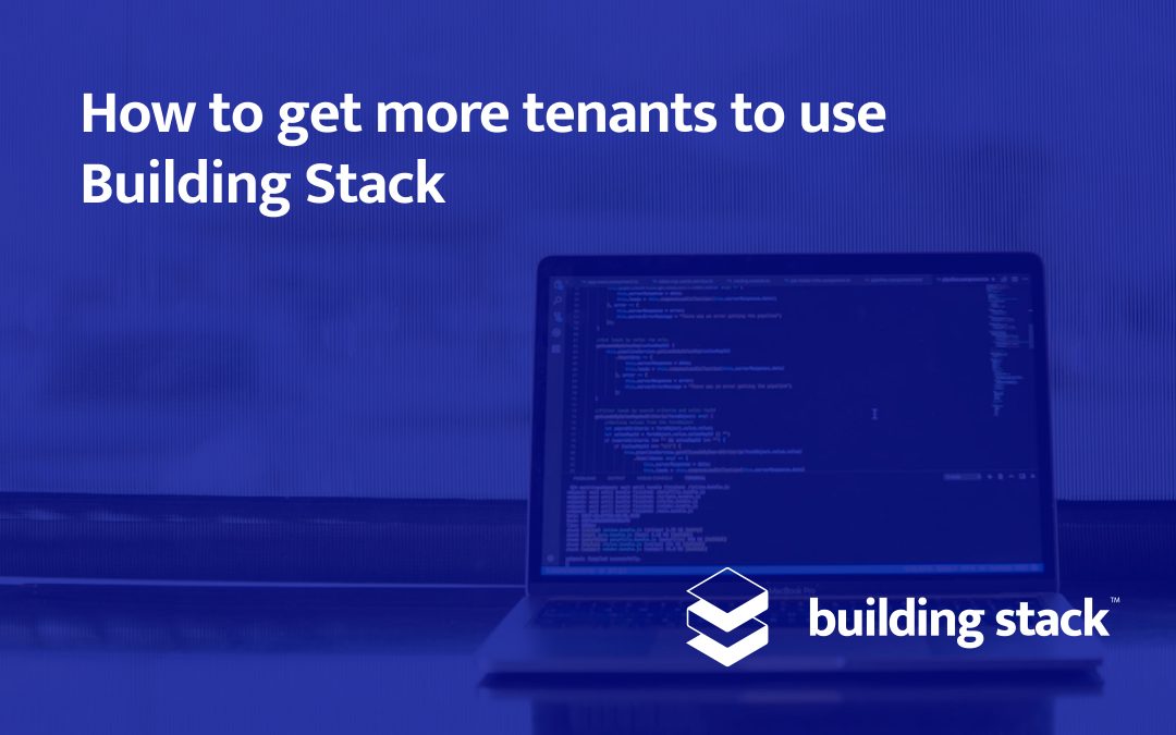 How to get more tenants to use Building Stack